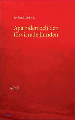 Apatriden och den forvirrade hunden
