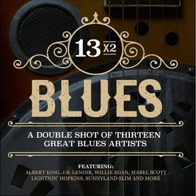 Various Artists - 13x2 Blues: Double Shot Thirteen Great Blues (CD-R)