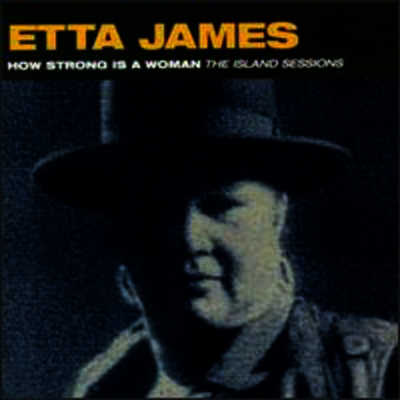 Etta James - How Strong Is A Woman: Island Sessions (CD-R)