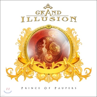 Grand Illusion - Prince Of Paupers