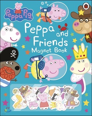  Ǳ : Ŀ ģ ڼå Peppa Pig: Peppa and Friends Magnet Book
