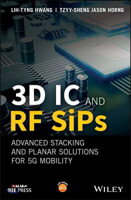 3D IC and RF SiPs: Advanced Stacking and Planar Solutions fo