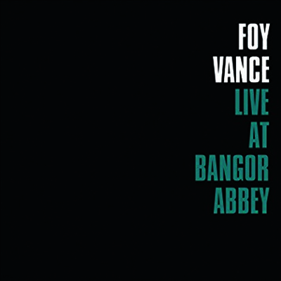 Foy Vance — Live At Bangor Abbey 앨범 커버