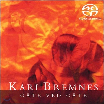 Kari Bremnes (카리 브렘네스) - Gate Ved Gate [SACD Hybrid]