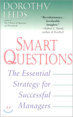 Smart Questions: The Essential Strategy for Successful Managers