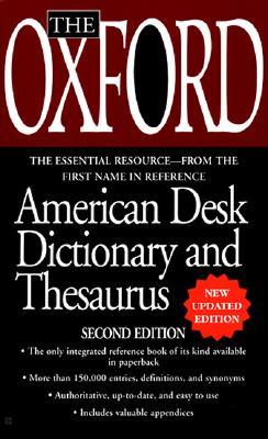 Oxford Desk Dictionary and Thesaurus, the 2nd Edition