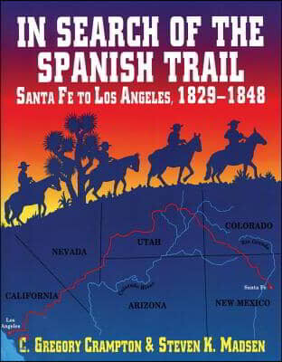 In Search of the Spanish Trail