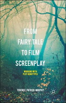 From Fairy Tale to Film Screenplay: Working with Plot Genotypes