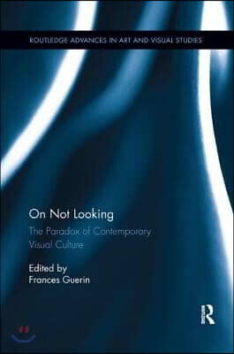 On Not Looking