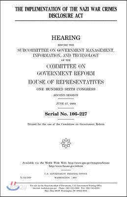 The implementation of the Nazi War Crimes Disclosure Act