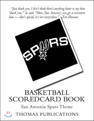 Basketball Scoredcard Book: San Antonio Spurs Theme