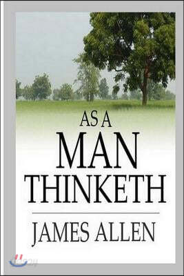 As a Man Thinketh