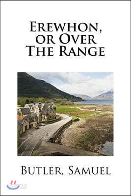 Erewhon, or Over The Range
