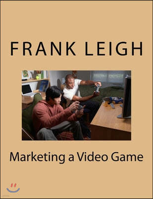 Marketing a Video Game