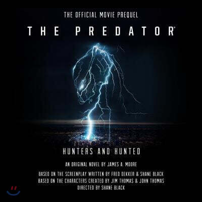 The Predator: Hunters and Hunted Lib/E: The Official Movie Prequel