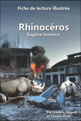 Fiche de lecture illustree - Rhinoceros, d'Eugene Ionesco