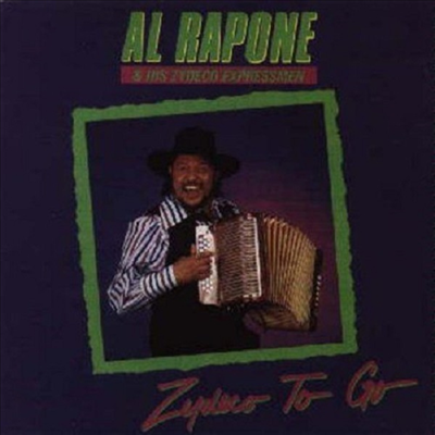 Al Rapone - Zydeco To Go (CD)