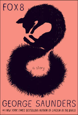 Fox 8: A Story