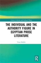 Individual and the Authority Figure in Egyptian Prose Literature