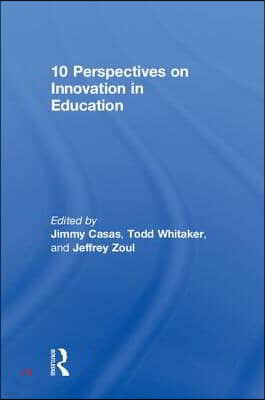 10 Perspectives on Innovation in Education