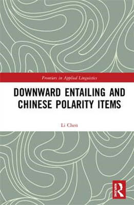 Downward Entailing and Chinese Polarity Items