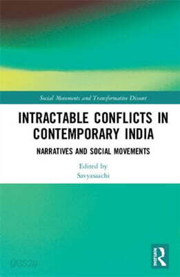 Intractable Conflicts in Contemporary India