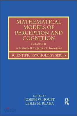 Mathematical Models of Perception and Cognition Volume II