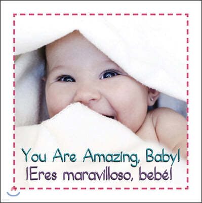 You Are Amazing Baby Eres Mara