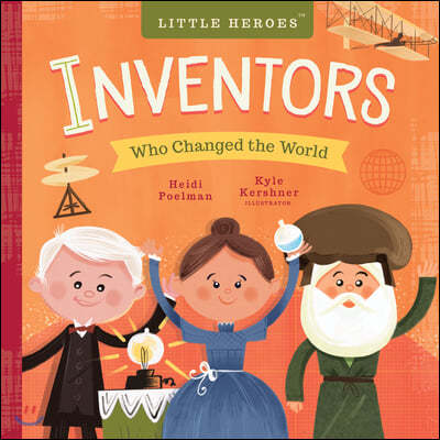 Inventors Who Changed the World