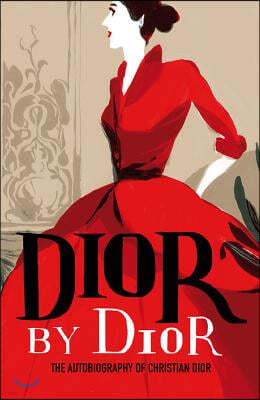 Dior by Dior: The Autobiography of Christian Dior