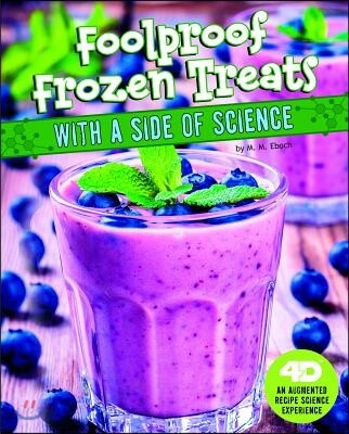 Foolproof Frozen Treats with a Side of Science: 4D an Augmented Recipe Science Experience