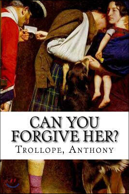 Can You Forgive Her?