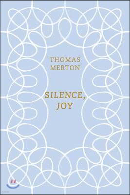 Silence, Joy