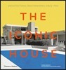 The Iconic House: Architectural Masterworks Since 1900