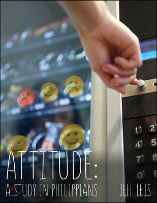 Attitude: A Study in Philippians
