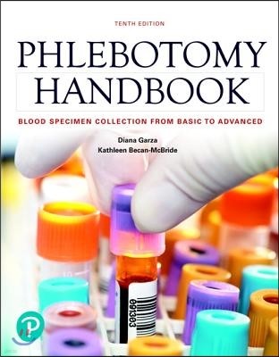 Phlebotomy Handbook: Blood Specimen Collection from Basic to Advanced