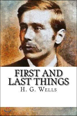 First and Last Things