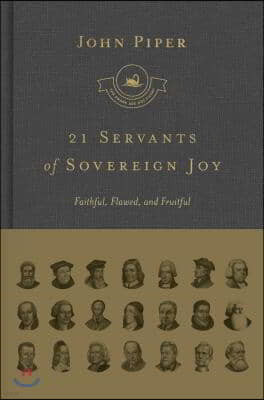 21 Servants of Sovereign Joy