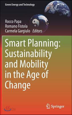 Smart Planning: Sustainability and Mobility in the Age of Change