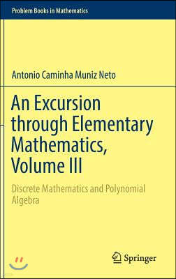 An Excursion through Elementary Mathematics, Volume III