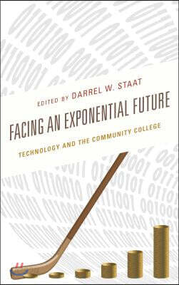 Facing an Exponential Future: Technology and the Community College