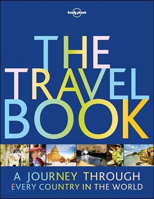 Lonely Planet the Travel Book 3: A Journey Through Every Country in the World