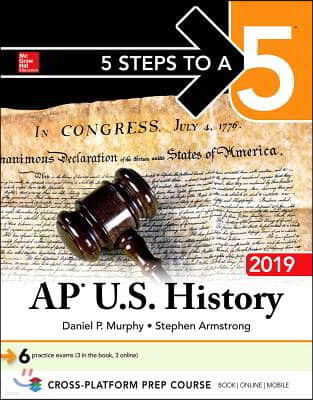 5 Steps to a 5 AP U.S. History 2019