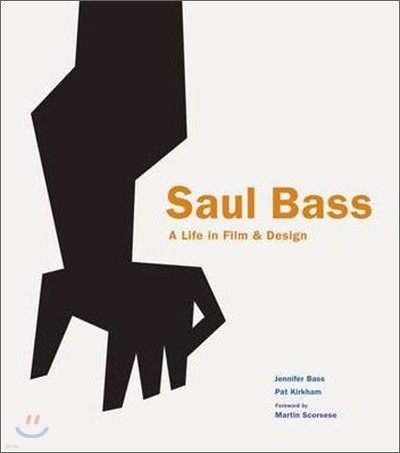 Saul Bass: A Life in Film and Design