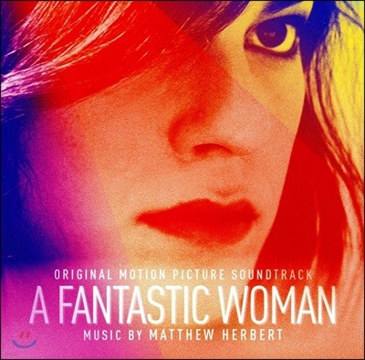 Ÿƽ  ȭ (A Fantastic Woman OST by Matthew Herbert Ʃ Ʈ)