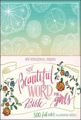 NIV Beautiful Word Bible for Girls