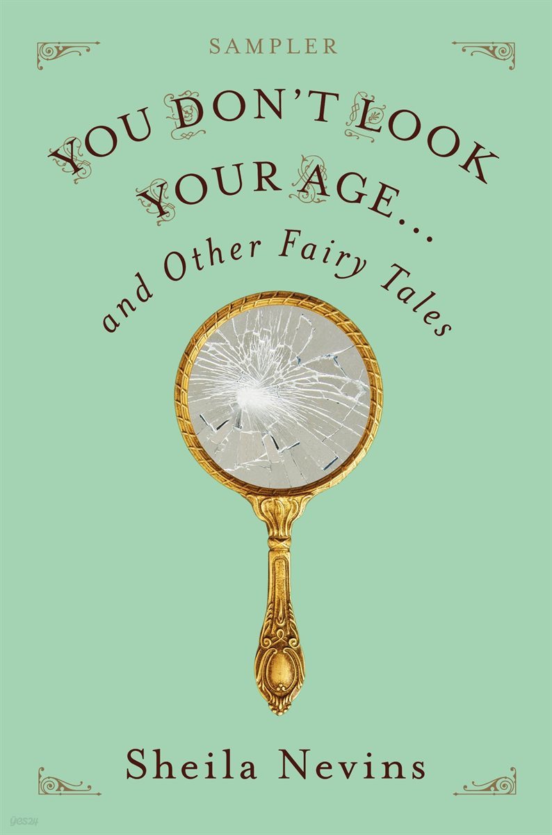 You Don't Look Your Age...and Other Fairy Tales Sampler