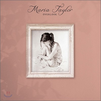 Maria Taylor - Overlook