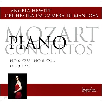 Angela Hewitt 모차르트: 피아노 협주곡 6, 8, 9번 - 안젤라 휴이트 (Mozart: Piano Concertos K.238, K.246, K.271)