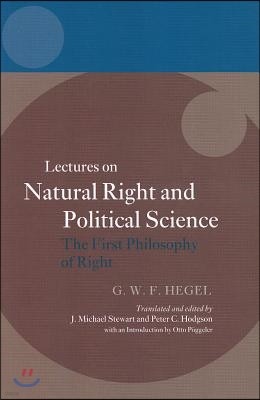 Hegel: Lectures on Natural Right and Political Science: The First Philosophy of Right